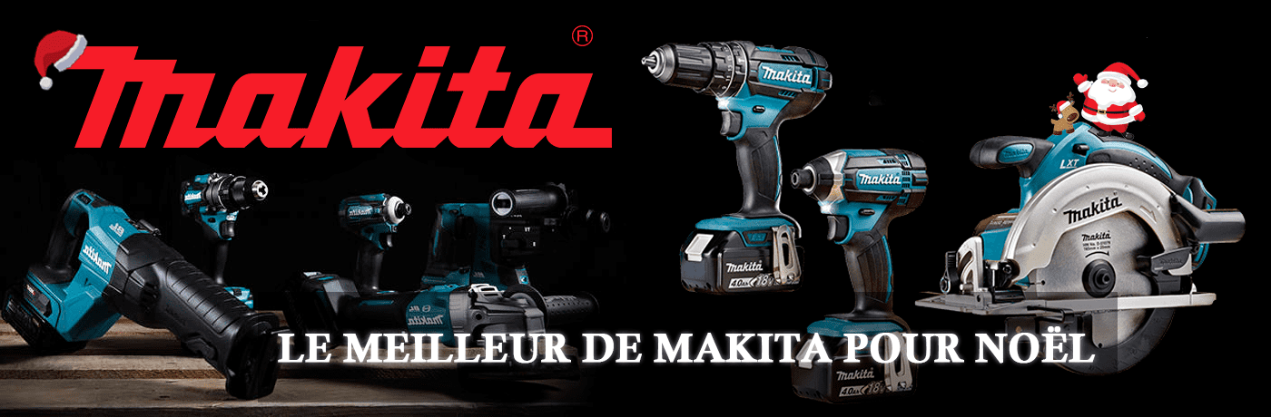 Idée cadeau noel Makita